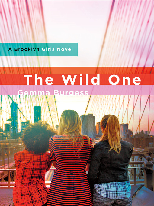 Title details for The Wild One by Gemma Burgess - Available